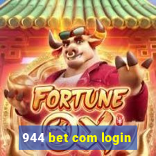 944 bet com login